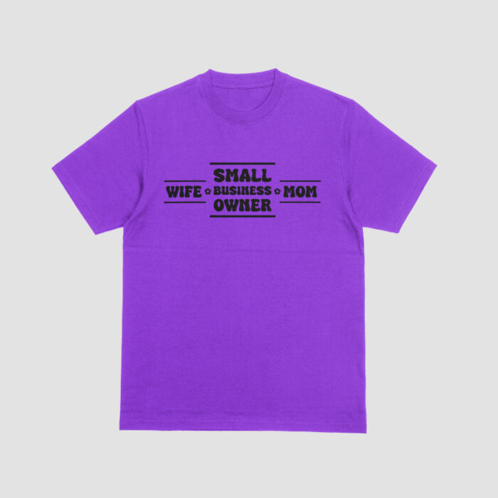 Small Business Wife/Mom T-Shirt - Image 3